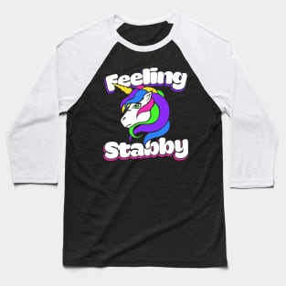 Feeling Stabby Baseball T-Shirt